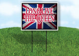 LONG LIVE THE QUEEN FLAG 18"x24" Plastic Yard Sign ROAD SIGN with Stand