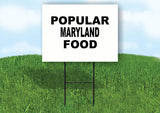 MARYLAND POPULAR FOOD 18 in x 24 in Yard Sign Road Sign with Stand