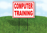 Computer Training  RED Yard Sign Road with Stand LAWN SIGN