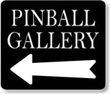 Pinball Gallery LEFT ARROW BLACK Metal Aluminum composite sign