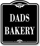 Dads Bakery BLACK Aluminum Composite Sign