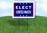 ELECT CORTEZ-MASTO 18 in x 24 in Yard Sign Road Sign with Stand