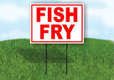 FISH FRY RED Yard Sign ROAD SIGN with Stand LAWN POSTER