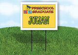 JULIAN PRESCHOOL GRADUATE 18 in x 24 in Yard Sign Road Sign with Stand