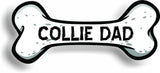 Dog Dad Collie Bone Car Magnet Bumper Sticker 3"x7"