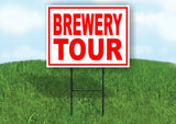 BREWERY TOUR RED WHITE Yard Sign Road with Stand LAWN SIGN