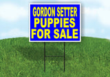 Gordon Setter PUPPIES FOR SALE YELLOW BLUE Yard Sign Road with Stand LAWN SIGN