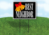 BEST NEIGHBOR CHRISTMAS BELL Yard Sign with Stand LAWN SIGN