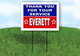 EVERETT THANK YOU SERVICE 18 in x 24 in Yard Sign Road Sign with Stand
