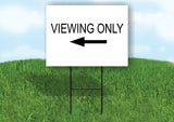 VIEWING ONLY LEFT ARROW Yard Sign Road with Stand LAWN SIGN Single sided