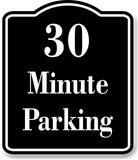 30 Minute Parking BLACK Aluminum Composite Sign