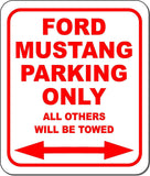 Ford Mustang Parking Only All Others Towed Garage Metal Aluminum Composite Sign