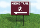 HIKING TRAIL LEFT ARROW BROWN Yard Sign Road with Stand LAWN SIGN Single sided