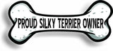 Proud Silky Terrier Owner Bone Car Magnet Bumper Sticker 3"x7"