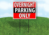 OVERNIGHT PARKING ONLY BLACK STRIPE Plastic Yard Sign ROAD SIGN with Stand