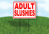 ADULT SLUSHIES RED WHITE Yard Sign Road with Stand LAWN SIGN