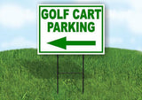 GOLF CART PARKING LEFT arrow Yard Sign Road with Stand LAWN SIGN Single sided