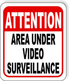 ATTENTION AREA UNDER VIDEO SURVEILLANCE Metal Aluminum composite sign