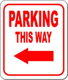 PARKING THIS WAY DIRECTIONAL RED 8 Arrow Variations Aluminum composite sign
