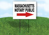MASSACHUSETTS _NOTARY PUBLIC RIGHT ARROW RED Yard Sign w Stand LAWN SIGN Single