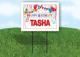 TASHA HAPPY BIRTHDAY BALLOONS 18 in x 24 in Yard Sign Road Sign with Stand