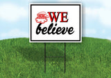 WE BELIEVE SANTA Yard Sign with Stand LAWN SIGN