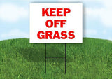 KEEP OFF GRASS Plastic Yard Sign ROAD SIGN with Stand