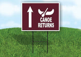 CANOE RETURNS STRAIGHT ARROW BROWN Yard Sign with Stand LAWN SIGN
