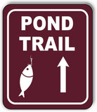 POND TRAIL DIRECTIONAL UPWARD ARROW CAMPING Metal Aluminum composite sign