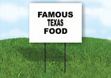 TEXAS FAMOUS FOOD 18 in x 24 in Yard Sign Road Sign with Stand