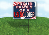PROUD FAMILY US SOLDIER WHITE LETTERS Yard Sign with Stand LAWN SIGN