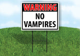 WARNING NO VAMPIRES RED Plastic Yard Sign ROAD SIGN with Stand