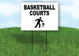BASKETBALL COURTS Yard Sign with Stand LAWN SIGN