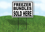 FREEZER BUNDLES SOLD HERE BLACK BORDER Yard Sign Road with Stand LAWN SIGN