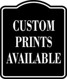 Custom Prints Available BLACK Aluminum Composite Sign