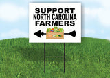 NORTH CAROLINA SUPPORT FARMERS LEFT ARROW Yard Sign w Stand LAWN  SIGN Single
