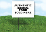 NEBRASKA AUTHENTIC FOOD  18 in x 24 in Yard Sign Road Sign with Stand