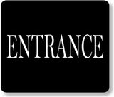 ENTRANCE BLACK Metal Aluminum composite sign