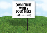 CONNECTICUT WINES SOLD HERE LEFT ARROW Yard Sign w Stand LAWN  SIGN Single