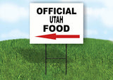 UTAH OFFICIAL FOOD LEFT ARROW Yard Sign w Stand LAWN SIGN Single