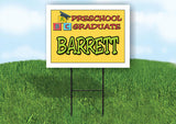 BARRETT PRESCHOOL GRADUATE 18 in x 24 in Yard Sign Road Sign with Stand