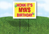 MYA'S HONK ITS BIRTHDAY 18 in x 24 in Yard Sign Road Sign with Stand
