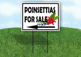 POINSETTIAS FOR SALE CORNER FLOWER LEFT ARROW Yard Sign with Stand LAWN SIGN