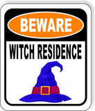 BEWARE WITCH RESIDENCE Metal Aluminum Composite Sign