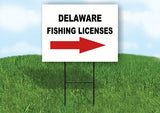 DELAWARE _FISHING LICENSES RIGHT ARROW RED  Yard Sign w Stand LAWN SIGN Single