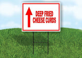 Deep Fried Cheese Curds STRAIGHT RED Yard Sign with Stand LAWN SIGN