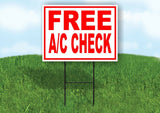 FREE AC CHECK RED WHITE Yard Sign Road with Stand LAWN SIGN