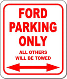Ford Parking Only All Others Towed Garage Metal Aluminum Composite Sign