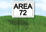 AREA 72 18 in x 24 in Yard Sign Road Sign with Stand