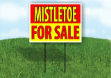 MISTLETOE  FOR SALE RED YELLOW Plastic Yard Sign ROAD SIGN with Stand